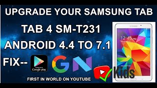 Upgrade Your Samsung Tab T231 to 71 with Pro Hacks Made Easy [upl. by Bonney]