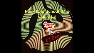 Funk Old School Mix Volume 2 funk oldschool mix 80s [upl. by Mellicent100]