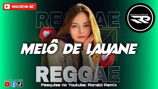 REGGAE 2022 LIMPO  STEREO LOVE  NEW VERSION  MELÔ DE LAUANE  Excl Ronald Remix  Audio Oficial [upl. by Inaoj]