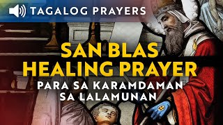 Saint Blaise Tagalog Healing Prayer • Para sa Karamdaman sa Lalamunan • Panalangin kay San Blas [upl. by Horlacher]