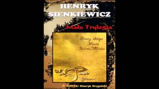 Henryk Sienkiewicz Maa Trylogia cz II z III Hania Audiobook [upl. by Gayleen966]