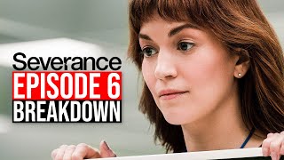 Severance Season 1 Episode 6 Breakdown  Recap amp Review  Theories [upl. by Idou]