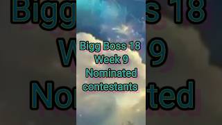 Bigg Boss 18  9th Week Nominated Contestants [upl. by Massimo]