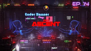 The Ascent Playthrough EP 14 [upl. by Oirasec]