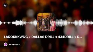 LAROKKKWDG x DALLAS DRILL x 434DRILL x RVA DRILL TYPE BEAT  “JET LI” [upl. by Phelgen52]