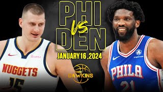 Philadelphia 76ers vs Denver Nuggets Full Game Highlights  January 16 2024  FreeDawkins [upl. by Cardinal]