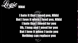 Logic  Nikki Lyrics [upl. by Glennie]