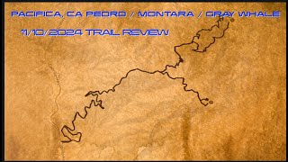 2024 San Pedro County Park Pacifica CA Montara Mountain Gray Whale Beach 135 m 3050 vert [upl. by Sonia]