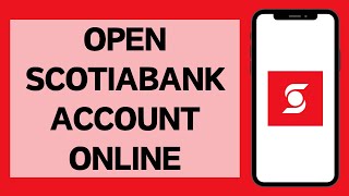 How To Open Scotiabank Account Online 2023 [upl. by Aihsirt]