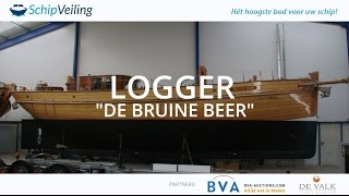 Logger De Bruine Beer  Schipveiling [upl. by Iem]