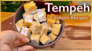 Tempeh Recipes～2 Easy and Healthy Ways to Enjoy Tempeh [upl. by Sifan]