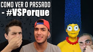 COMO VER O PASSADO  VSPorque [upl. by Homer]