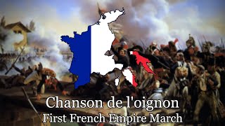 Chanson de loignon  First French Empire March French Song of the Onion [upl. by Annaert]