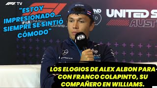 Los elogios de Alex Albon para con Franco Colapinto su compañero en Williams F1 radio for fans [upl. by Iknarf73]