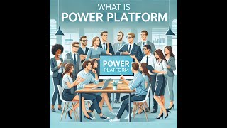 What is Power Platform [upl. by Leisam]