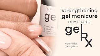 gelRX HEMAFree Nail System  Strengthening Gel Manicure  Tammy Taylor [upl. by Honig]