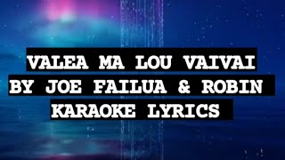 SAMOAN KARAOKE VALEA MA LOU VAIVAI BY JOE FAILUA amp ROBIN AKARI [upl. by Jennee410]