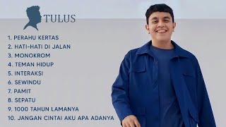 Kumpulan Lagu TULUS Full Album  10 Lagu Pilihan TULUS Full Album [upl. by Megargee160]