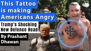 This Tattoo is Making Americans Angry  Trumps Shocking New Defence Head  By Prashant Dhawan [upl. by Skippy]