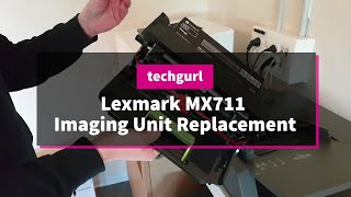 Lexmark MX711 Imaging Unit Replacement [upl. by Ahsiym]