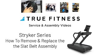 TRUE Stryker ST1000 Service Video  How to Remove and Replace the Slat Belt Assembly [upl. by Noskcaj]