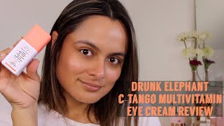 Drunk Elephant CTango Multivitamin Eye Cream Review  Nadia Vega [upl. by Hanan]