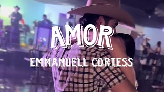 Amor  Emmanuell cortess [upl. by Olmsted662]