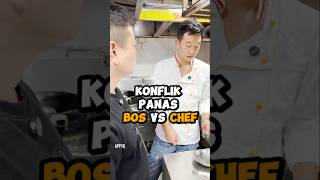 Konflik Panas Bos VS Chef restoran restaurant [upl. by Kachine]