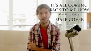 Its All Coming Back to me Now  Celine Dion  Male cover [upl. by Ahsie]