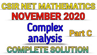 CSIR NET MATHEMATICS  NOVEMBER 2020  COMPLEX ANALYSIS  PART C  SOLUTION [upl. by Nanci]