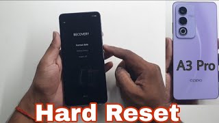 How To Hard Reset Oppo A3 Pro 5G [upl. by Ytirehc]