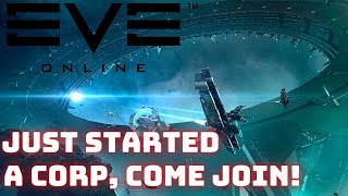 Eve Online  Im starting a corp [upl. by Animlehliw]