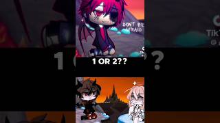 1 OR 2 gacha gachalife edit [upl. by Nahtan]