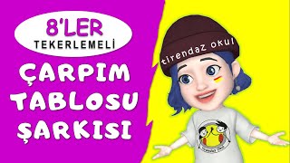 ÇARPIM TABLOSU 8LER ŞARKISI  KOLAY EZBERLEME  TEKERLEME  ANİMASYON [upl. by Xad]