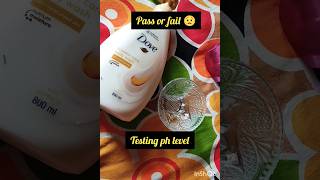 Testing ph level dove body wash shocked😱trendingshortsphtestingytshortsexplorepageashortaday [upl. by Sal]