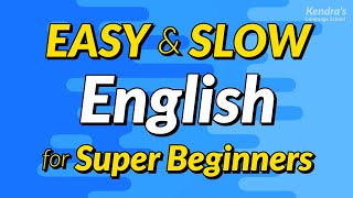 Easy amp Slow English Conversation Practice for Super Beginners [upl. by Maiocco]