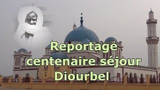 Reportage centenaire séjour Cheikh Ahmadou Bamba à Diourbel [upl. by Aneled]