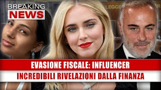 Evasione Fiscale Influencer Incredibili Rivelazioni Dalla Finanza [upl. by Nodnarg]