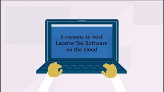 5 Reasons to Host Lacerte Tax Software on the Cloud [upl. by Aneles]