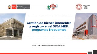 DGA Gestión de bienes inmuebles y registro en el SIGA MEF preguntas frecuentes [upl. by Kress]