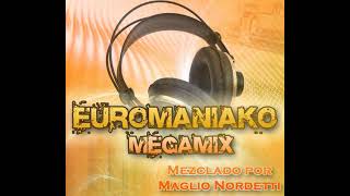 Maglio Nordetti  Euromaniako Megamix 2006 [upl. by Idnahs]