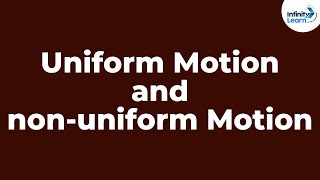 Uniform Motion and Nonuniform Motion  Physics  Dont Memorise [upl. by Spalla263]