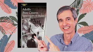 🇦🇷 LA INVENCIÓN DE MOREL de Adolfo Bioy Casares  RESEÑA  Juan José Ramos Libros [upl. by Rurik921]