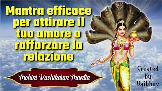 Mantra efficace per attirare il tuo amore o rafforzare la relazione [upl. by Theresa646]