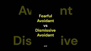 Fearful Avoidant vs Dismissive Avoidant  The differences in The Avoidant Attachment Styles [upl. by Cato]