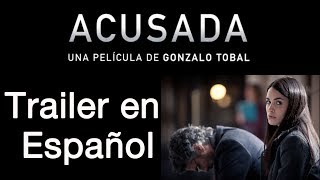 ACUSADA  Trailer en Español  Dolores  Lali Esposito  Gael García Bernal  Leonardo Sbaraglia [upl. by Enylorac845]