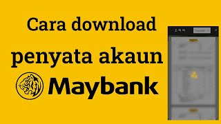 Cara download penyata bank Maybank statement [upl. by Naujuj]