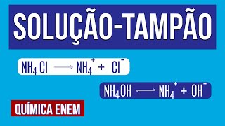 SOLUÇÃOTAMPÃO equilíbrio químico  RESUMO DE QUÍMICA PARA O ENEM Profa Larissa Campos [upl. by Leuamme]