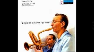 Baubles Bangles and Beads PEPPER ADAMS QUINTET [upl. by Ardelis]