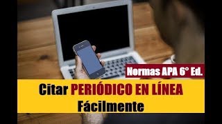 Cómo citar ARTÍCULO DE PERIÓDICO en LÍNEA  NORMAS APA 6° EDICIÓN [upl. by Ranite]